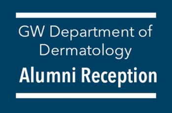 GW Department of Dermatology Alumni Reception